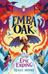 Emba Oak  Emba Oak and the Epic Ending - Jenny Moore; David Dean (Paperback) 28-10-2024 