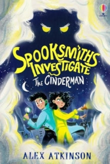 The Spooksmiths Investigate  Spooksmiths Investigate: The Cinderman - Alex Atkinson; Miriam Serafin (Paperback) 10-10-2024 