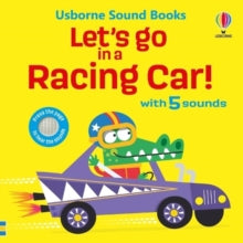 Let's Go Sounds  Let's go in a Racing Car! - Sam Taplin; Edward Miller (Board book) 07-11-2024 