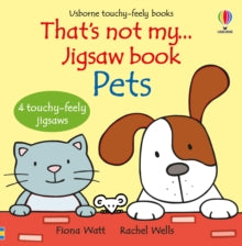 THAT'S NOT MY (R)  That's not my... jigsaw book: Pets - Fiona Watt; Rachel Wells (Board book) 26-09-2024 