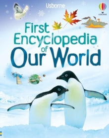 First Encyclopedias  First Encyclopedia of Our World - Felicity Brooks; David Hancock (Hardback) 02-01-2025 