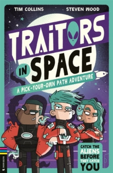 Traitors in Space: A Pick-Your-Own-Path Adventure - Tim Collins; Steven Wood (Paperback) 05-12-2024 