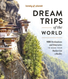 Lonely Planet  Lonely Planet Dream Trips of the World - Lonely Planet (Hardback) 12-09-2024 