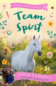 Pippa's Pony Tales  Team Spirit - Pippa Funnell (Paperback) 16-01-2025 