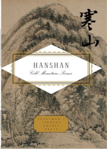 Everyman's Library POCKET POETS  Hanshan: Cold Mountain Poems - Hanshan; Peter Harris (Hardback) 03-10-2024 