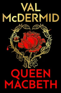 Darkland Tales  Queen Macbeth: Darkland Tales - Val McDermid (Hardback) 02-05-2024 