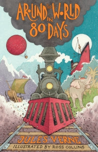 Alma Junior Classics  Around the World in Eighty Days - Jules Verne; Andrew Brown; Ross Collins (Paperback) 26-06-2024 