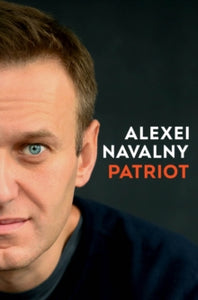 PATRIOT - Alexei Navalny (Hardback) 22-10-2024 