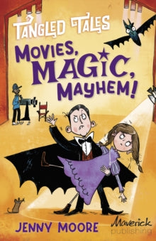 Tangled Tales  Movies, Magic, Mayhem! / Bites, Camera, Action! - Jenny Moore; Sarah Horne (Paperback) 25-01-2024 