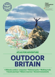 Philip's Road Atlases  Philip's RGS Outdoor Britain: An Atlas for Adventure: A4 Paperback with handy flaps - Philip's Maps (Paperback) 27-06-2024 