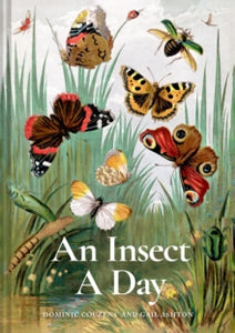 A Day  An Insect A Day: Bees, bugs, and pollinators for every day of the year: Volume 6 - Dominic Couzens; Gail Ashton (Hardback) 07-11-2024 