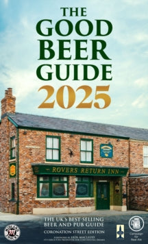 The Good Beer Guide 2025: Coronation Street Edition - Iain MacLeod (Paperback) 26-09-2024 