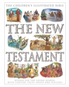 The Children's Illustrated Bible: The New Testament: Retold for the young reader, with context facts, notes and features - Victoria Parker; Janet Dyson (Paperback) 28-06-2024 