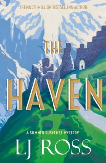 The Summer Suspense Mysteries  The Haven: A Summer Suspense Mystery - LJ Ross (Paperback) 15-08-2024 