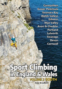 Sport Climbing in England and Wales 2 Sport Climbing in England and Wales: Volume 2 (South) - Steve Broadbent (Paperback) 15-01-2024 