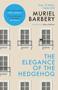 The Elegance of the Hedgehog: The International Bestseller - Muriel Barbery; Alison Anderson (Paperback) 16-05-2024 