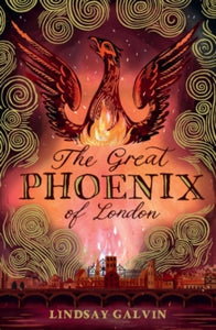 The Great Phoenix of London - Lindsay Galvin (Paperback) 12-09-2024 