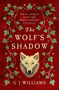 The Wolf's Shadow: (The Tudor Rose Murders Book 2) - G J Williams (Paperback) 06-06-2024 