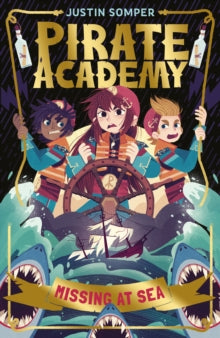Pirate Academy  Missing at Sea: Pirate Academy #2 - Justin Somper; Teo Skaffa (Paperback) 01-07-2024 