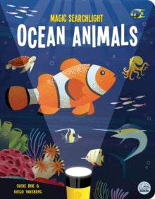 Seek and Find-Magic Searchlight Books  Magic Searchlight - Ocean Animals - Susie Rae; Diego Vaisberg (Hardback) 16-01-2025 