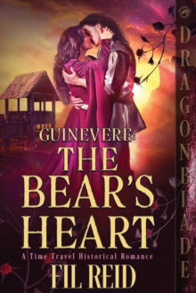 Guinevere 2 The Bear's Heart - Fil Reid (Paperback) 17-03-2022 