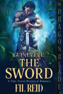 Guinevere 3 The Sword - Fil Reid (Paperback) 31-05-2022 