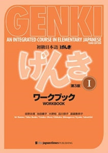 Genki: An Integrated Course in Elementary Japanese I Workbook [third Edition] - Banno Eri (Paperback) 01-02-2020 