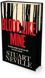 Blood Like Mine - Independent Edition with Sprayed Edge - Stuart Neville (Hardback) 15-08-2024