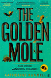 The Golden Mole - Independent Edition with different colour jacket - Katherine Rundell; Talya Baldwin (Paperback) 02-11-2023