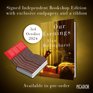 Our Evenings - Signed Independent Edition with Endpapers - Alan Hollinghurst (Hardback) 03-10-2024