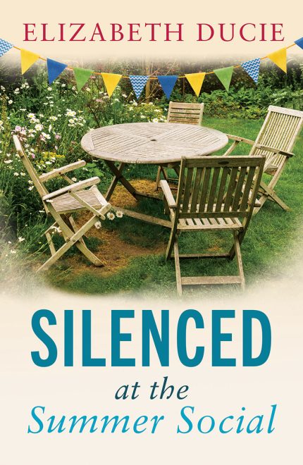 Silenced at the Summer Social   - Elizabeth Ducie (Paperback) 01-11-2024 