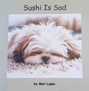 Sushi is Sad - Mari Lopes (Paperback) 01-10-2023