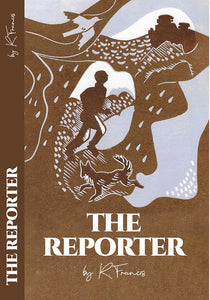 The Reporter - R. Francis (Paperback) 31-07-2024 