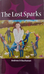 The Lost Sparks - Andrew Buchanan (Paperback) 01-09-2024 