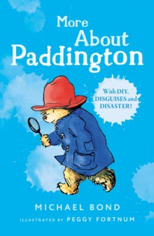 More About Paddington - Michael Bond; Peggy Fortnum (Paperback) 30-09-1997 