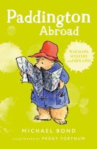 Paddington Abroad - Michael Bond; Peggy Fortnum (Paperback) 30-09-1997 