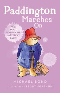 Paddington Marches On - Michael Bond; Peggy Fortnum (Paperback) 06-04-1998 