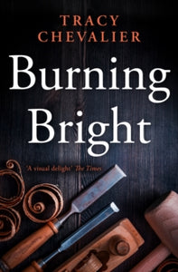 Burning Bright - Tracy Chevalier (Paperback) 04-02-2008 