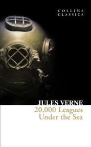 Collins Classics  20,000 Leagues Under The Sea (Collins Classics) - Jules Verne (Paperback) 01-04-2010 