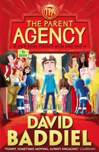 The Parent Agency - David Baddiel; Jim Field (Paperback) 04-06-2015 Winner of Laugh Out Loud Book Awards: 9-13 Years 2016.