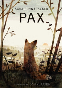 Pax - Sara Pennypacker; Jon Klassen (Paperback) 01-09-2017 