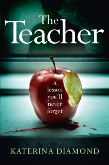 The Teacher - Katerina Diamond (Paperback) 10-03-2016 