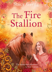 The Fire Stallion - Stacy Gregg (Paperback) 05-09-2019 