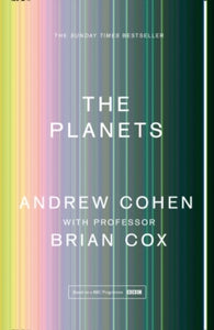 The Planets - Professor Brian Cox; Andrew Cohen (Paperback) 19-03-2020 