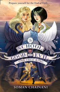 The School for Good and Evil Book 6 One True King (The School for Good and Evil, Book 6) - Soman Chainani (Paperback) 11-06-2020 