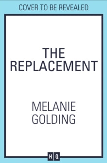 The Replacement - Melanie Golding (Paperback) 12-05-2022 