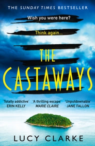 The Castaways - Lucy Clarke (Paperback) 08-07-2021 