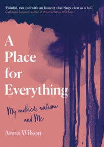 A Place for Everything - Anna Wilson (Paperback) 22-07-2021 