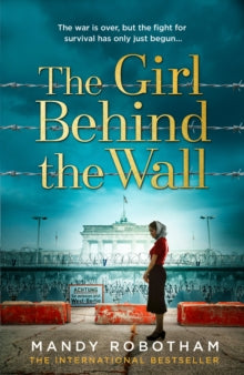 The Girl Behind the Wall - Mandy Robotham (Paperback) 02-09-2021 