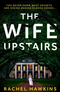 The Wife Upstairs - Rachel Hawkins (Paperback) 29-04-2021 